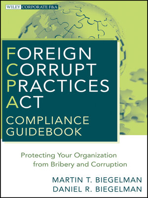 cover image of Foreign Corrupt Practices Act Compliance Guidebook